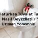 alaturka tuvalet taşı nasıl beyazlatılır